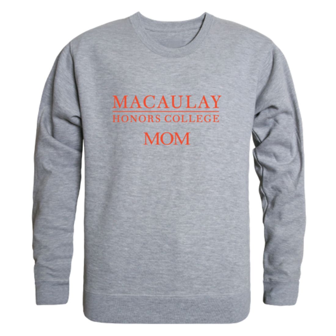 Macaulay Honors College Macaulay Mom Crewneck Sweatshirt