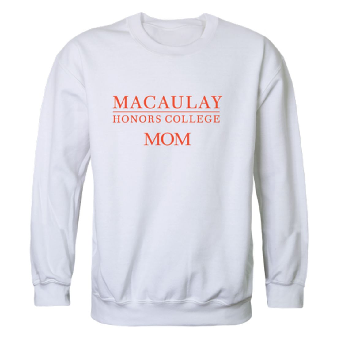 Macaulay Honors College Macaulay Mom Crewneck Sweatshirt