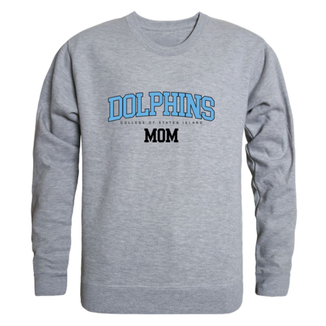 CUNY College of Staten Island Dolphins Mom Crewneck Sweatshirt