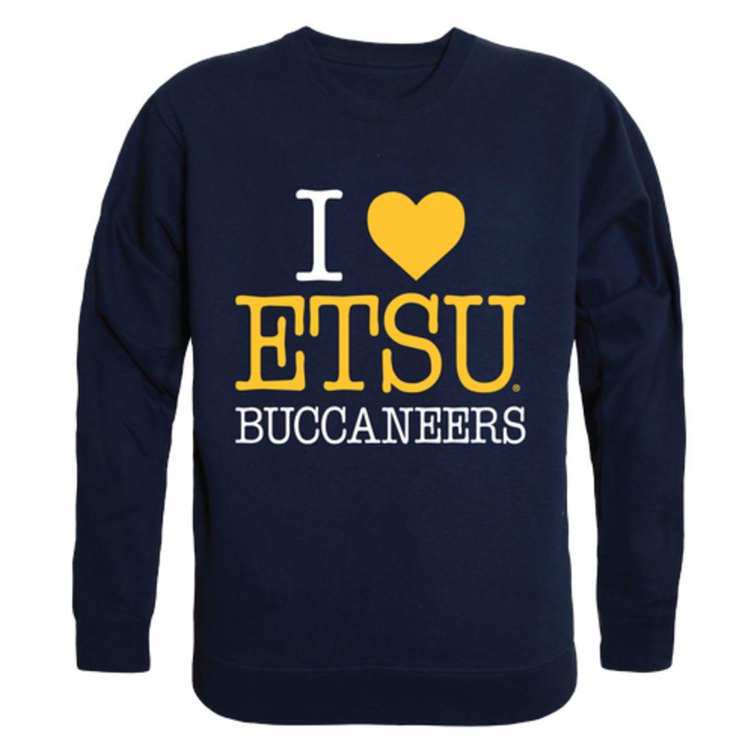 I Love ETSU East Tennessee State University Buccaneers Crewneck Pullover Sweatshirt Sweater-Campus-Wardrobe