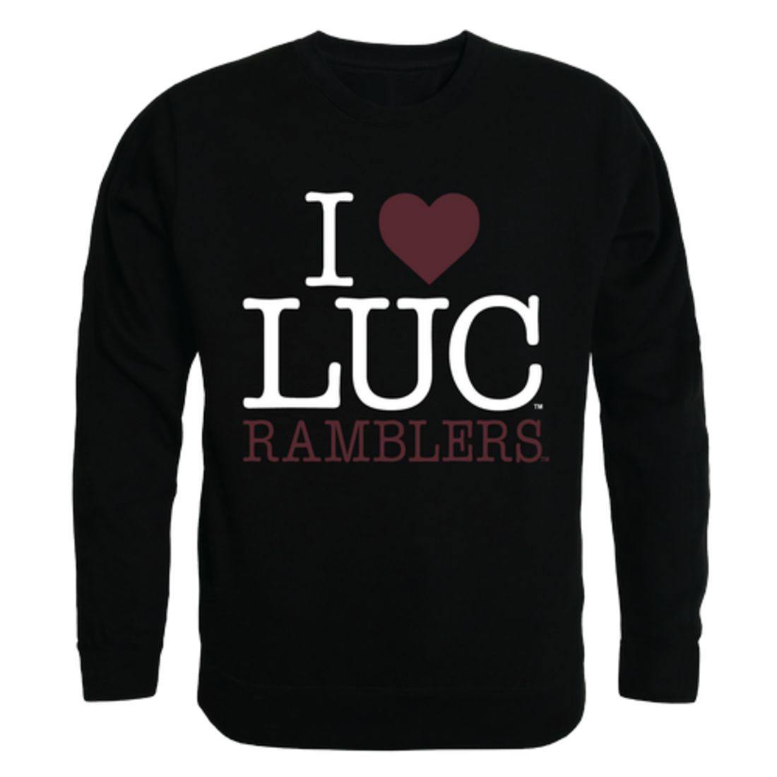 I Love LUC Loyola University Chicago Ramblers Crewneck Pullover Sweatshirt Sweater-Campus-Wardrobe