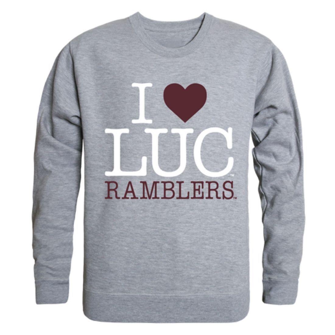 I Love LUC Loyola University Chicago Ramblers Crewneck Pullover Sweatshirt Sweater-Campus-Wardrobe