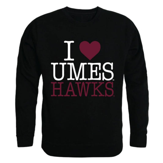 I Love UMES University of Maryland Eastern Shore Hawks Crewneck Pullover Sweatshirt Sweater-Campus-Wardrobe